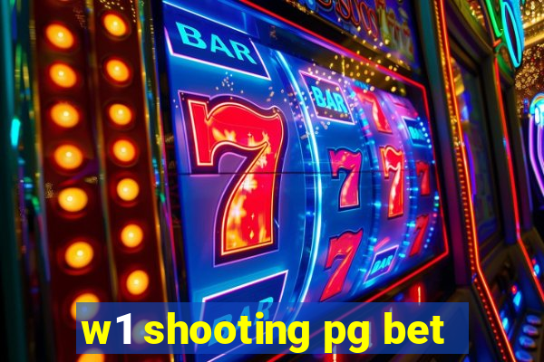 w1 shooting pg bet